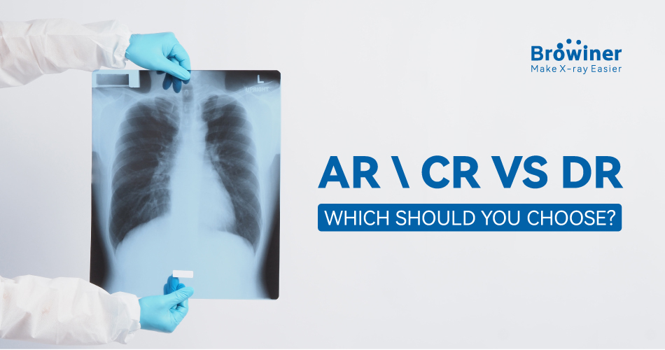 AR、CR VS DR: WHICH ONE SHOULD BE YOUR BEST CHOICE?cid=12